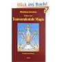 Transzendentale Magie: Dogma und Ritual