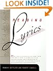 Reading Lyrics: More Than 1,000 of the Century's Finest Lyrics--a Celebration of Our Greatest Songwriters, a Rediscovery of Forgotten Masters, and an Appreciation of an