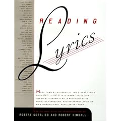 Reading Lyrics: More Than a Thousand of the Century's Finest Lyrics