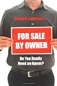 For Sale by Owner: Do You Really Need an Agent?