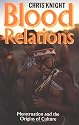 Blood Relations: Menstruation and the Origins of Culture