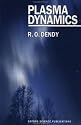 Plasma Dynamics (Oxford Science Publications)