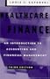 Healthcare Finance: An Introduction To Accounting And Financial Management