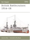 British Battlecruisers 1914- 1918 (New Vanguard)