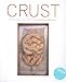 Bücher : (Crust: Bread to Get Your Teeth Into) By Bertinet, Richard (Author) Hardcover on 22-Oct-2007
