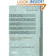 Legal Reasoning And Legal Writing: Structure, Strategy, And Style