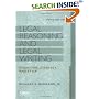 Legal Reasoning And Legal Writing: Structure, Strategy, And Style