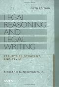 Legal Reasoning And Legal Writing: Structure, Strategy, And Style