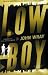 Lowboy (Paperback)