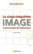 La vingt-cinqui�me image: Une �conomie de l'audiovisuel