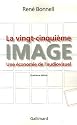 La vingt-cinquième image : Une économie de l'audiovisuel
