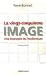 La vingt-cinquieme image : Une economie de l'audiovisuel