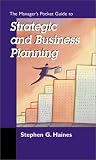 The Manager`s Pocket Guide to Strategic and Business Planning (Manager`s Pocket Guide Series)