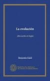 La evolución: obra escrita en inglés (French Edition)