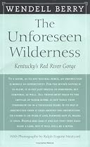 The Unforeseen Wilderness: Kentucky's Red River Gorge