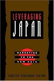 Leveraging Japan: Marketing to the New Asia