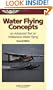 Water Flying Concepts: An Advanced Text on Wilderness Water Flying (ASA Training Manuals)