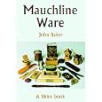 Mauchline Ware: And Associated Scottish Souvenir Ware (Shire Library) by  John Baker