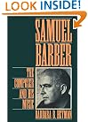Samuel Barber: The Composer and His Music
