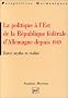 Politique � l'Est de la R�publique f�d�rale d'Allemagne depuis 1949 : Entre mythe et r�alit�