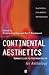  : Continental Aesthetics: Romanticism to Postmodernism: An Anthology (Blackwell Philosophy Anthologies)