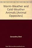 Warm-weather and cold-weather animals