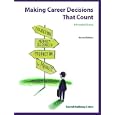 Making Career Decisions That Count: A Practical Guide (2nd Edition)