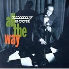 Click here to buy All the Way by  Jimmy Scott .