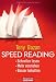 Speed Reading: Schneller lesen - Mehr verstehen - Besser behalten