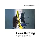 Revue Fondation Maeght  / Hans Hartung le geste et la méthode
