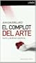El Complot del Arte (Spanish Edition)