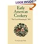 Early American Cookery: "The Good Housekeeper," 1841