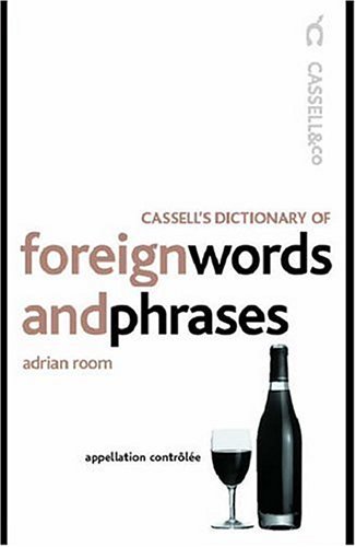 Cassell's Foreign Words and Phrases (Cassell Reference)