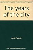 The years of the city