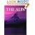 The Alps: A Cultural History (Landscapes of the Imagination)
