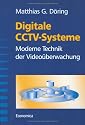 Digitale CCTV-Systeme: Moderne Technik der Videoüberwachung