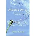 Apuesta por Ti/ Bet for You (No dejes que tu vida pase de largo/ Do Not Let Your Life Pass Long) (Paperback)