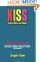 Kiss: Keep It Short and Simple