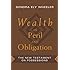 Wealth As Peril and Obligation: The New Testament on Possessions