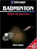 Badminton: Steps to Success (Steps to Success Activity Series)