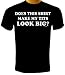 Does This Shirt Make My Tits Look Big - Girly T-Shirt