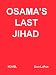OSAMA'S LAST JIHAD BY Don La Rue