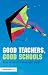 Good Teachers, Good Schools: How to Create a Successful School (David Fulton Books)