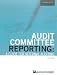 Audit Committee Reporting: A Guide for Internal Auditing