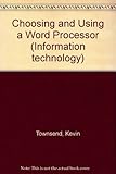Choosing and using a word processor