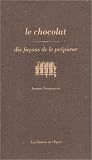 Revue Epure  / Le chocolat : dix autres façons de le préparer