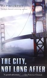 The city, not long after