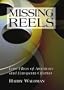 Missing Reels: Lost Films of American and European Cinema