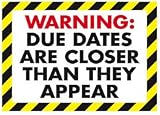 POSTER WARNING DUE DATES ARE