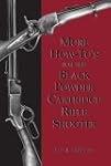 More How-To's For The Black Powder Ca...